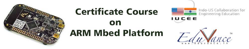 CERTIFICATE COURSE ON ARM MBED PLATFORM